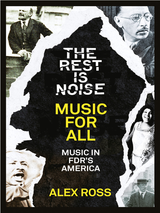 Title details for The Rest Is Noise Series by Alex Ross - Wait list